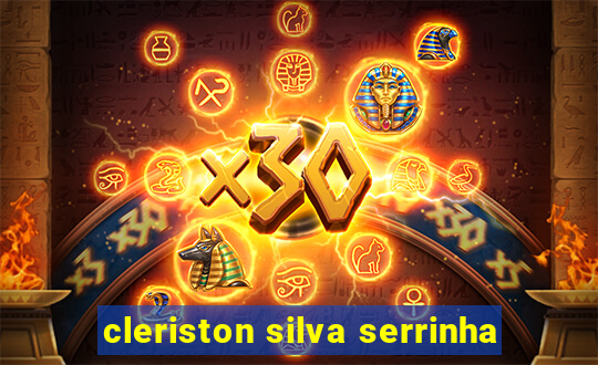 cleriston silva serrinha